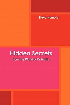 Paperback Hidden Secrets from the World of Dr Maths Book