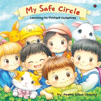 Paperback My Safe Circle: Learning to Protect Ourselves Book