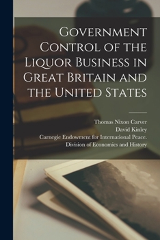 Government Control of the Liquor Business in Great Britain and the United States