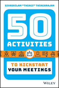 Hardcover 50 Activities to Kickstart Your Meetings Book