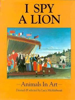 Hardcover I Spy a Lion: Animals in Art Book