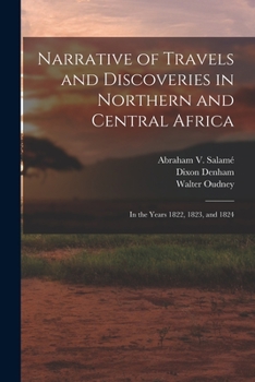 Paperback Narrative of Travels and Discoveries in Northern and Central Africa: In the Years 1822, 1823, and 1824 Book