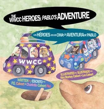 Hardcover The WWCC Heroes: Pablo's Adventure Book