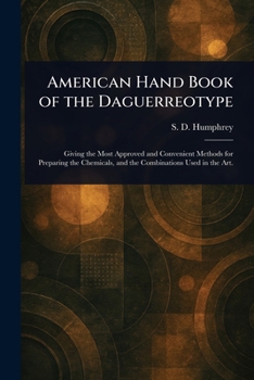 Paperback American Hand Book of the Daguerreotype Book