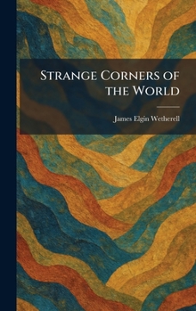 Hardcover Strange Corners of the World Book