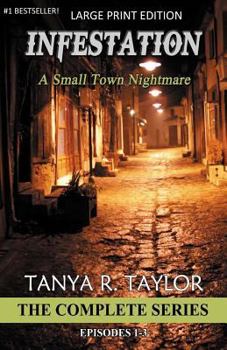 Paperback Infestation: A Small Town Nightmare (THE COMPLETE SERIES) Book