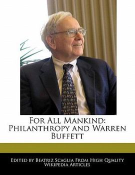 Paperback For All Mankind: Philanthropy and Warren Buffett Book
