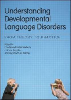 Paperback Understanding Developmental Language Disorders: From Theory to Practice Book