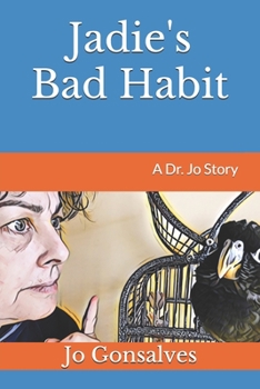 Paperback Jadie's Bad Habit: A Dr. Jo Story Book
