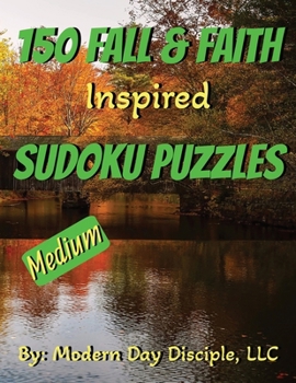 Paperback 150 Faith and Fall Inspired Sudoku puzzles: Medium Book
