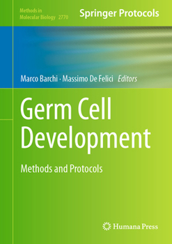 Hardcover Germ Cell Development: Methods and Protocols Book