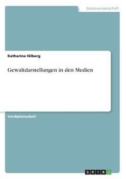 Paperback Gewaltdarstellungen in den Medien [German] Book