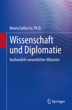 Paperback Wissenschaft Und Diplomatie: Aushandeln Wesentlicher Allianzen [German] Book