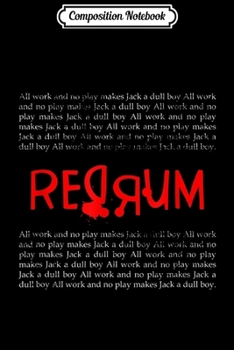 Composition Notebook: REDRUM Scary Vintage Horror Movie Quote & Halloween Journal/Notebook Blank Lined Ruled 6x9 100 Pages