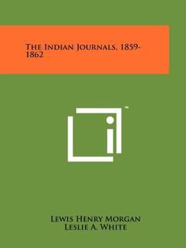 Paperback The Indian Journals, 1859-1862 Book