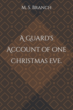 Paperback A Guard's Account of One Christmas Eve. Book