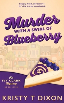 Murder With a Swirl of Blueberry (Ivy Clark Mysteries)