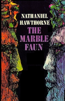 Paperback The Marble Faun Illustrated Book