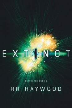 Extinct - Book #3 of the Extracted Trilogy