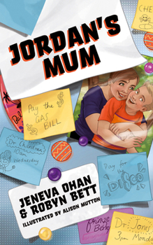 Paperback Jordan's Mum: A children's story about parents with younger onset dementia Book