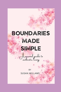 Paperback Boundaries Made Simple A Personal Guide to Authentic Living Book