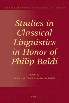 Hardcover Studies in Classical Linguistics in Honor of Philip Baldi Book