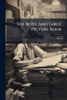 Paperback The Boys' And Girls' Picture Book