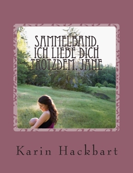 Paperback Sammelband, Ich liebe dich trotzdem, Jane [German] Book