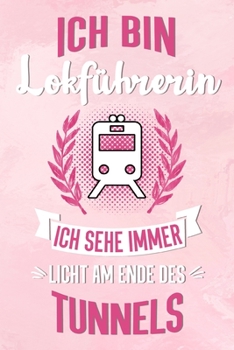 Lokführerin: Punktiertes Notizbuch für Lokführerinnen | 6 x 9 Zoll, ca. A5 |100 Seiten | Dot-Grid | Notizbuch für die Arbeit oder Freizeit (German Edition)