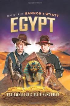 Hardcover Travels with Gannon and Wyatt: Egypt: Volume 3 Book