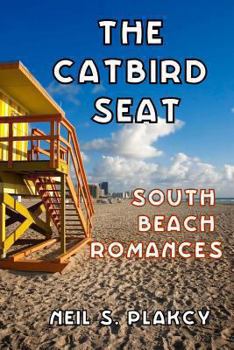 Paperback The Catbird Seat: South Beach Romances Book