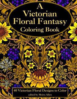 Paperback A Victorian Floral Fantasy Coloring Book