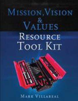 Paperback Mission, Vision & Values Resource Tool Kit Book