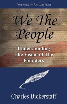 Paperback We the People - Understanding the Vision of the Founders Book