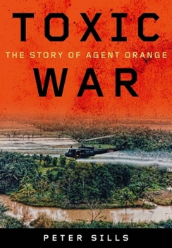Hardcover Toxic War: The Story of Agent Orange Book