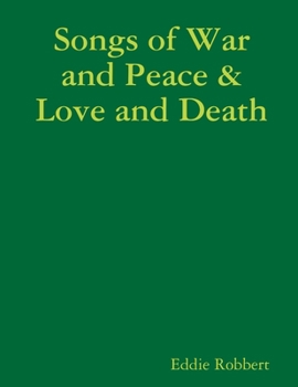 Paperback Songs of War and Peace & Love and Death Book