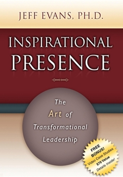 Paperback Inspirational Presence: The Art of Transformational Leadership Book