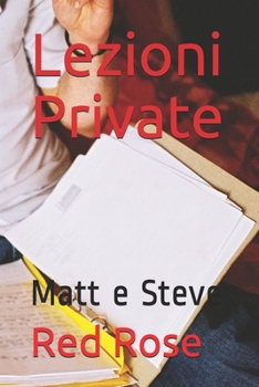 Paperback Lezioni Private: Matt e Steve [Italian] Book