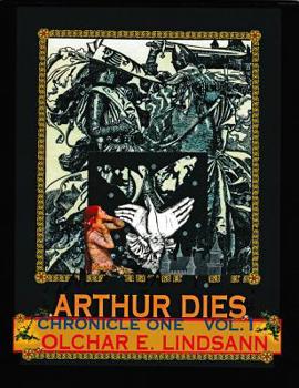 Paperback ARTHUR DIES Chronicle One Vol. 1 Book