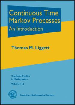 Hardcover Continuous Time Markov Processes: An Introduction Book