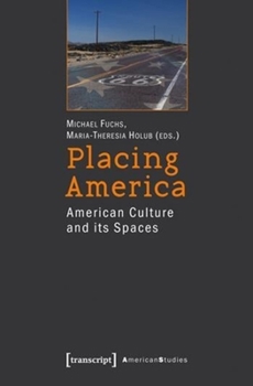Paperback Placing America: American Culture and Its Spaces Book