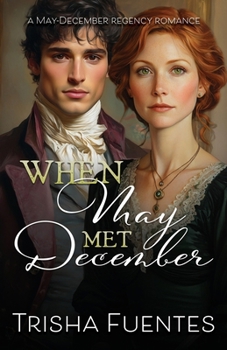 Paperback When May Met December: An Age Gap Regency Romance Book
