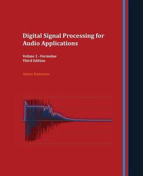 Paperback Digital Signal Processing for Audio Applications: Volume 1 - Formulae Book