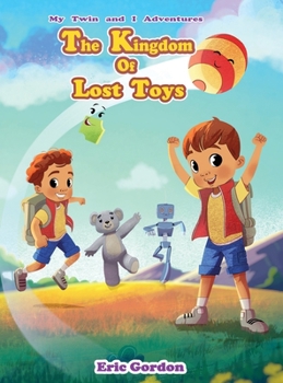 My Twin and I Adventures: The Kingdom of Lost Toys