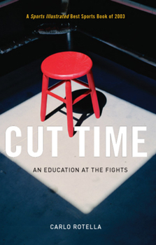 Paperback Cut Time: An Education at the Fights Book