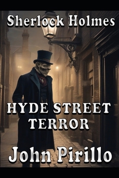 SHERLOCK HOLMES, HYDE STREET TERROR