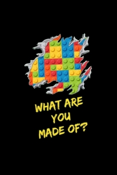 What are you made of?: Blank Lined Notebook Journal for Work, School, Office | 6x9 110 page