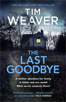 The Last Goodbye: The heart-pounding new thriller from the bestselling author of The Blackbird - Book #12 of the David Raker