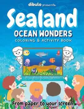 Sealand Ocean Wonders: Educational coloring and activity book for kids (Dibulo Sealand)