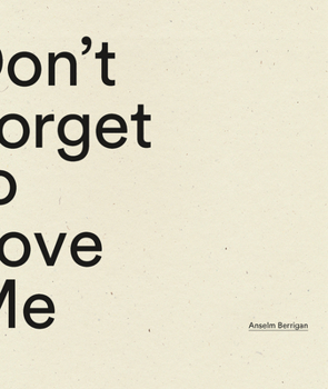 Paperback Don't Forget to Love Me Book